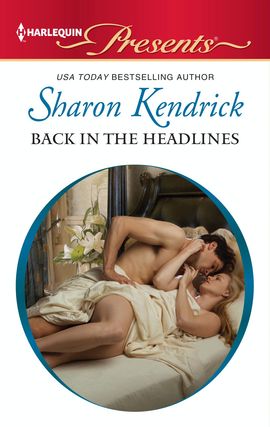 Title details for Back in the Headlines by Sharon Kendrick - Wait list